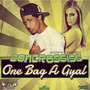 One Bag a Gyal - Single