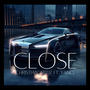 Close (feat. Yano)