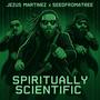 Spiritually Scientific