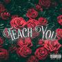 Teach You (Explicit)