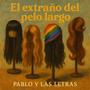 El extraño del pelo largo