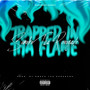 Trapped In Tha Flame (Explicit)