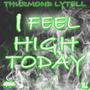 I Feel High Today (Explicit)