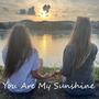 You Are My Sunshine (feat. Lutár Fanni Mária)