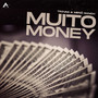 Muito Money (Explicit)