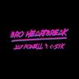 Bro Heartbreak (feat. C-S1K)