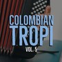 Colombian Tropi, Vol. 5