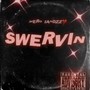 Swervin' (Explicit)