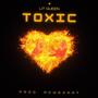 Toxic (Explicit)