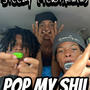 Pop my shii (feat. Kulu) [Explicit]