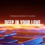 Deep In Your Love