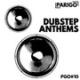 Dubstep Anthems (Parigo No. 10)