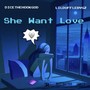 She Want Love (feat. LILDUFFLEBVGZ) [Explicit]