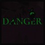 Danger