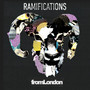 Ramifications (Reprises)