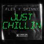 Just Chillin (feat. Skinny Punk) [Explicit]