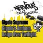 Gigolo's Anthem / Reign Over Twilight