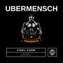 Ubermensch is Back