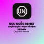 Ngu Ngốc (Remix)