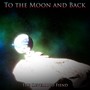 To the Moon and Back