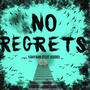 No Regrets (Explicit)