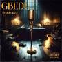 Gbedu (Explicit)