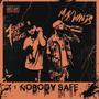 Nobody Safe (feat. Max Winds) [Explicit]