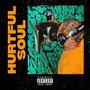 Hurtful Soul (Explicit)