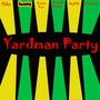 Yardman Party (feat. Franz Von, Keyilah, Ricardo Rawal & Tr3mma Jr)