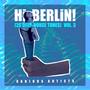 Hi Berlin! (25 Deep-House Tunes), Vol. 3
