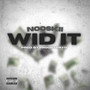 Wid It (Explicit)