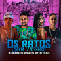 Os Ratos Sem Perdão (Explicit)