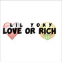 Love or Rich (Explicit)