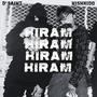 Hiram (feat. D' Saint & Nishkido) [Explicit]