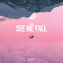See Me Fall