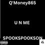 U N ME (feat. Spook Spookson) [Explicit]