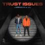 Trust Issues (feat. J.L) [Explicit]