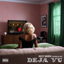 Deja Vu (Explicit)