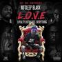 L.O.V.E (Loyalty Out Values Everything) [Explicit]