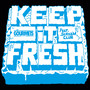 Keep It Fresh (feat. Scream Club) - Single