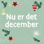 Nu Er Det December