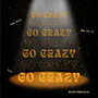 Go Crazy (Explicit)