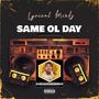 Same Ol Day Chopped And Screwed (Explicit)