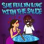 She Fell in Love With the Sauce (Explicit)