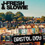 Bristol Boy (Explicit)
