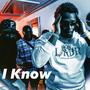 I Know (Explicit)