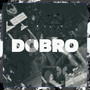 Dobro (Explicit)