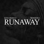 Runaway (Explicit)