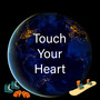 Touch Your Heart