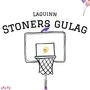 Stoners Gulag (Explicit)